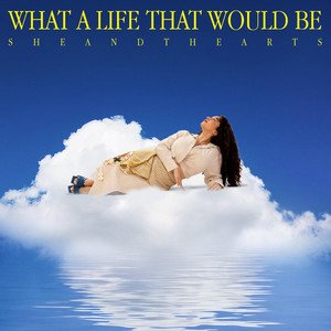 The cover of What a Life That Would Be by Sherifa
